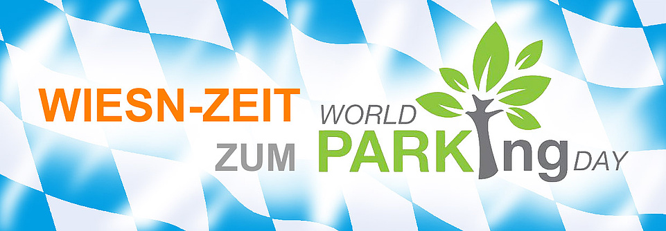 Wiesn-Zeit, World-Parking-Day